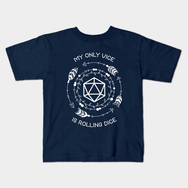 My Only Vice Is Rolling Dice Kids T-Shirt by pixeptional